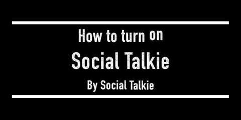 How to turn on Social talkie